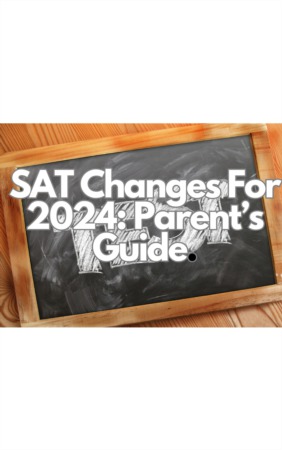 The Upcoming SAT Changes: A Guide for Parents
