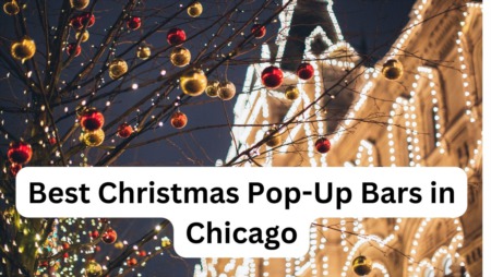 Christmas Bars in Chicago: Best Holiday Pop-Up Bars to Enjoy