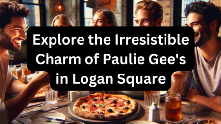 Explore the Irresistible Charm of Paulie Gee's in Logan Square