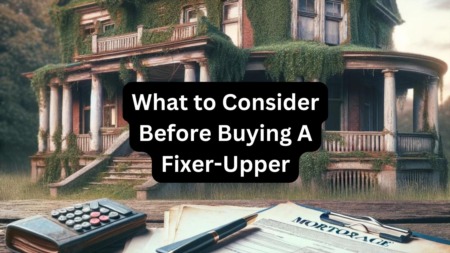 Essential Considerations Before Purchasing a Fixer-Upper Home