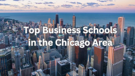 Top Business Schools in the Chicago Area