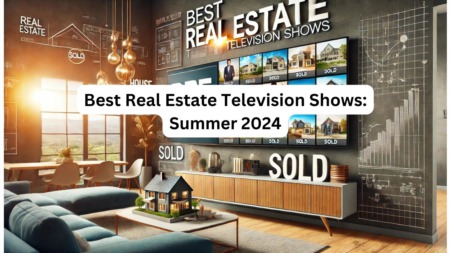 9 Best Real Estate Shows to Watch This Summer